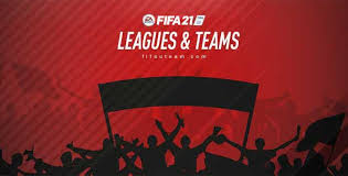 In addition to the domestic league. Fifa 21 Leagues Clubs And National Teams List