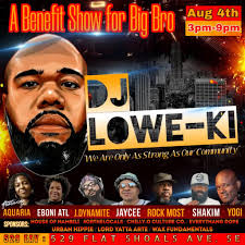 A Benefit Show for Big Bro DJ Lowe Ki