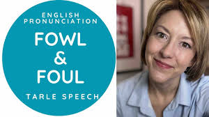 Learn How To Pronounce FOWL & FOUL