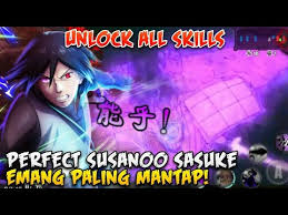 Naruto Senki Mod Unlock All Skills Perfect Susanoo Sasuke Paling Mantap Youtube
