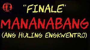 This is a list of television shows and television programs that are produced in the philippines Mananabang Finale Ang Huling Engkwentro
