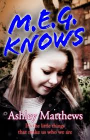 M.E.G. Knows by Ashley Matthews