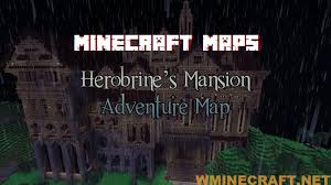 Have you ever played minecraft? Herobrine S Mansion Adventure Map Maps For Minecraft Wminecraft Net