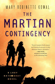The Martian Contingency by Mary Robinette Kowal | Goodreads
