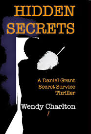 Hidden Secrets: A Daniel Grant Secret Service Thriller eBook : Charlton,  Wendy: Kindle Store