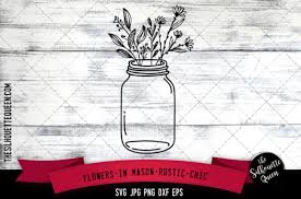 Download Flowers In Mason Rustic Chic Graphic By Thesilhouettequeenshop Creative Fabrica