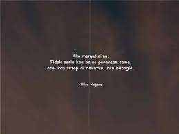 Selamat malam bintang, tolong jaga dia di sana dan sampaikan kepadanya bahwa aku sayang padanya. 50 Kata Kata Bijak Wira Nagara Yang Bikin Baper Terbaik Sepositif