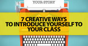 Check spelling or type a new query. Who Am I 7 Creative Ways To Introduce Yourself To Your Class