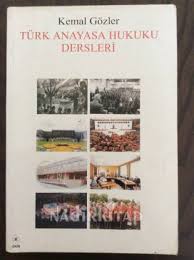Turk Anayasa Hukuku Dersleri Kemal Gozler Nadir Kitap