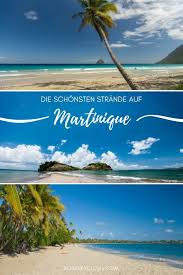 Die insel martinique gehört zu der vulkankette der kleinen antillen und somit zu den inseln über dem winde. Die Schonsten Strande Auf Martinique Reisen Exclusiv Die Schonsten Strande Karibik Reisen Karibik Kreuzfahrt