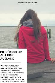 Die Ruckkehr Aus Dem Ausland Umgekehrter Kulturschock Kulturschock Weltreise Auslandsjahr