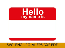 Download Pin By Katie Parr On Graffiti In 2021 Hello My Name Is Name Tags Svg