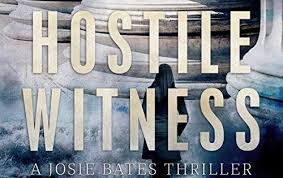 Hostile Witness A Josie Bates Thriller Audiobook Cover Art Josie Bates Thriller Audio Books