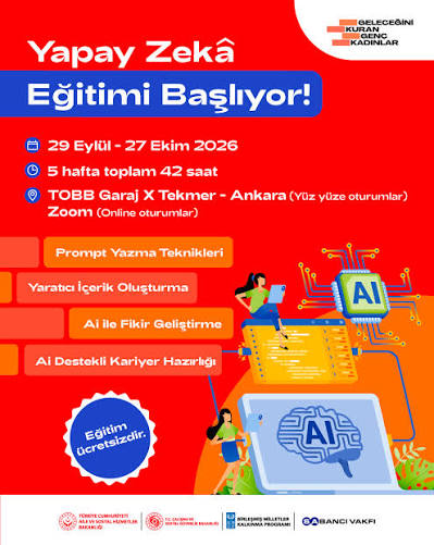 Geleceğini Kuran Genç Kadınlar yapay zekâ eğitimi başlıyor! 💫 Dijital  becerilerini güçlendirmek isteyen genç kadınlar için bu sefer Ankara'dayız!  📆 29 Eylül – 27 Ekim 2026 ⏰ 5