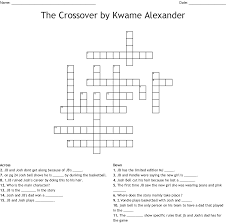 Character traits from the crossover by kwame alexander * in the book the crossover by kwame alexander, 12 year old josh a.k.a.filthy mcnasty and his identical twin brother jordan or jb are both very talented basketball players (as was their dad) with bright futures The Crossover By Kwame Alexander Crossword Wordmint