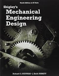 Download Shigley S Mechanical Engineering Design In Si Units Mechanical Engineering Design Mechanical Engineering Engineering Design