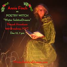 Poetry by famous poets, unknown. Annie As Poetry Witch In Winter Solstice Dreams Dec 12 In Nyc Annie Finch