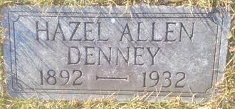 Hazel Naomi Allen Denney (1895-1932)