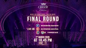 The tournament was previously meant to take place in august 2020, but due to the pandemic it was cancelled and rescheduled for 2021. Miss International Queen 2020 Final Round Youtube