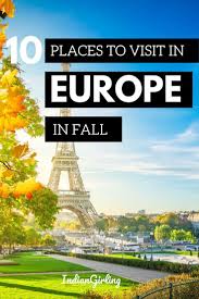10 Best Places To Visit In Europe In October Best Cities In Europe Fall Travel Places To Visit