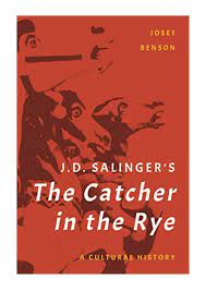 Join us for a highball, informal readings bring your favourite salinger books and your opinions, have a chat over a cocktail and rummage through second hand editions alongside recent. J D Salinger S The Catcher In The Rye Pdf Josef Benson A Cultural