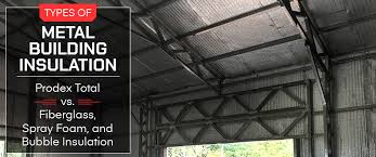 5 ways to prevent condensation in metal buildings. Types Of Prefabricated Metal Building Insulation