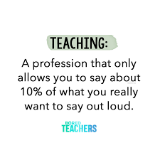 Famous teachers quotes by popular personalities. 10 Is Generous Teacher Quotes Funny Teaching Quotes Teacher Memes
