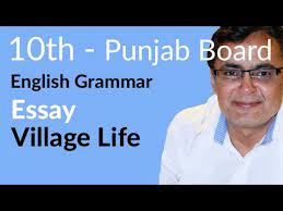 My village is one of those. 10th Class English Lec 13 Essay No 13 Village Life Matric Class English Youtube