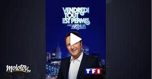 Toutes les vidéos sont disponibles légalement en streaming sur tf1. Vendredi Tout Est Permis Avec Arthur En Streaming Sur Tf1 Molotov Tv