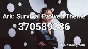 Ark: Survival Evolved Theme Roblox ID - Roblox music codes