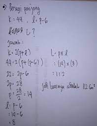 K = 4 x s 2. Keliling Sebuah Persegi Panjang Sama Dengan 44cm Jika Lebarnya 6cm Lebih Pendek Dari Panjangnya Brainly Co Id