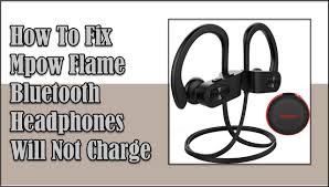Cannot get it to turn off. How To Fix Mpow Flame Bluetooth Headphones Will Not Charge
