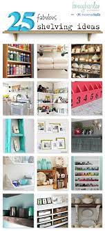 Check spelling or type a new query. 25 Fabulous Shelving Ideas Home Diy Home Organization Diy Storage