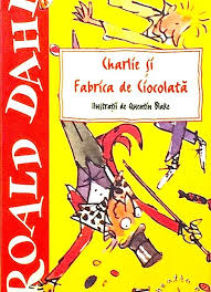 Charlie bucket este înnebunit după ciocolată. Charlie Si Fabrica De Ciocolata Roald Dahl