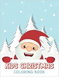 Christmas themed coloring pages are among the most popular varieties of online printable coloring sheets among kids of all ages. Buy Kids Christmas Coloring Pages Coloring Books For Kids Ages 4 8 Fun Activity Book For Drawing Coloring In Xmas Winter Theme 2 Christmas Coloring Book For Kids Book Online At