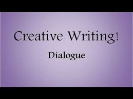 Check spelling or type a new query. Dialogue In Creative Writing Youtube