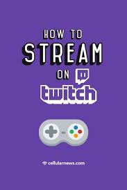 10 Easy Ways To Stream On Twitch In 2020 Android Phone Hacks Android Accessories Mobile App Android