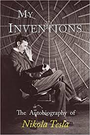 Nikola tesla the meaning of beep: My Inventions The Autobiography Of Nikola Tesla Tesla Nikola Amazon De Bucher
