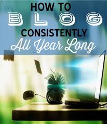 How To Blog Consistently All Year Long Via Gigi Ross Blog Resources Blog Tips Business Blog