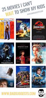 The 25 Movies I M Most Excited To Show My Kids Dad Suggests Family Movies Best Kid Movies Family Movie Night