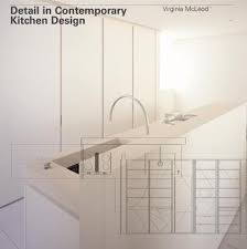 Drawing a good layout plan is the first step towards designing a small kitchen. Detail In Contemporary Kitchen Design Pdf Olinenathpatme1