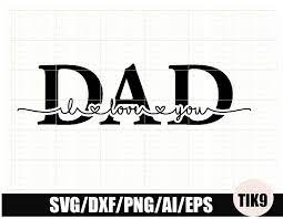Free Free 84 Daddy We Love You Svg SVG PNG EPS DXF File