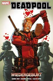 Everyone's favorite disreputable super hero returns with a twist on deadpool 2. Deadpool Wiedergeburt Amazon De Way Daniel Crystal Shawn Espin Salva Strittmatter Michael Bucher