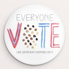 Everyone Vote Like Democracy Depends On It Button By Crystal Sacca In 2020 Democracy Vote Sticker Vote