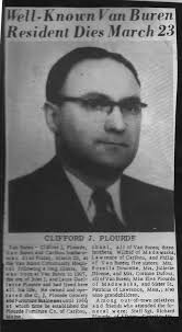 Clifford was the husband of Jeanette Paradis and the John Plourde and Laura  Ouellette. He died in 1962 at the age of 54.