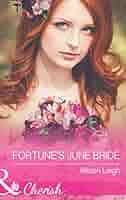 Fortune's June Bride (The Fortunes of Texas: Cowboy Country, Book 6) (Mills  & Boon Cherish) eBook : Leigh, Allison: Amazon.co.uk: Kindle Store