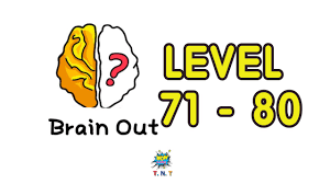 Dan angka ini mempunyai makna, nah dengan banyak nya mereka menggunakan bahasa gaul ini. Brain Out Can You Pass It Walkthrough Solution Level 71 Level 80 With Answer Brain Game Youtube