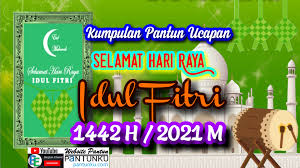 Perayaan hari raya idul fitri 1442 h tinggal menghitung hari. Kumpulan Pantun Ucapan Selamat Hari Raya Idul Fitri 2021 Pantun