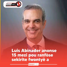 Prezidan dominiken an, Luis Abinader, anonse yè Dimanch lan yon seri mezi  strik pou konbat migrasyon ilegal Ayisyen k ap sòti Ayiti yo. Li konsidere  kriz sa a kòm yon "fléau" ki