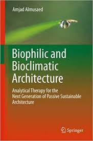 biophilic and bioclimatic architecture analytical therapy